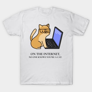 On The Internet No One Knows You're A Cat T-Shirt